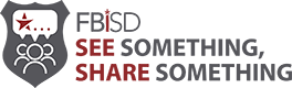 FBISD See Something Share Something